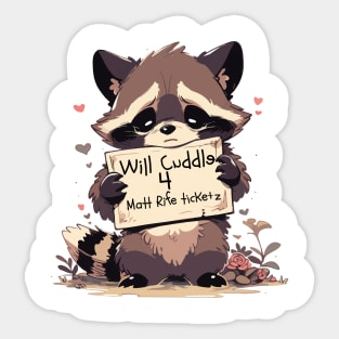 Will Cuddle For Matt Rife Tickets Sticker